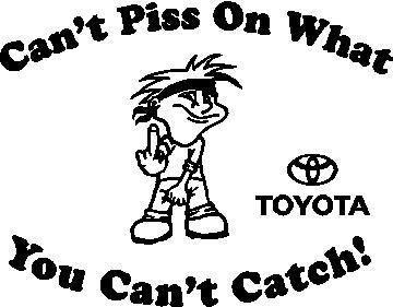 piss on toyota decal #3